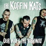 Koffin Kats Our Way & The Highway cover